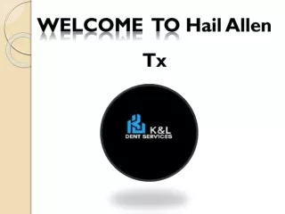 Dent Removal Prosper Tx | K&L Dent Services