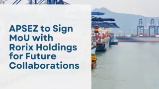APSEZ to Sign MoU with Rorix Holdings for Future Collaborations