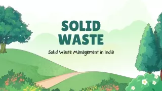 Transforming Waste into Resources A Comprehensive Look at Solid Waste Management in India