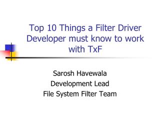 Top 10 Things a Filter Driver Developer must know to work with TxF