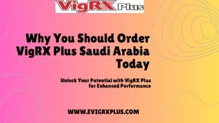 Why You Should Order VigRX Plus Saudi Arabia Today