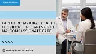 Expert Behavioral Health Providers in Dartmouth, MA Compassionate Care