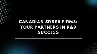 Canadian SR&ED Firms - Your Partners in R&D Success