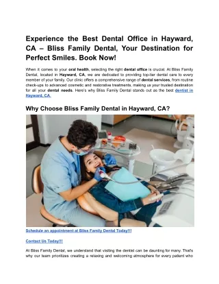 Experience the Best Dental Office in Hayward, CA – Bliss Family Dental, Your Destination for Perfect Smiles