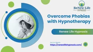 Overcome Phobias with Hypnotherapy