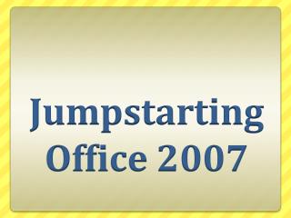 Jumpstarting Office 2007