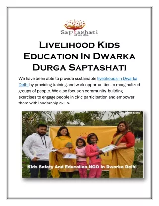 Livelihood Kids Education In Dwarka Durga Saptashati