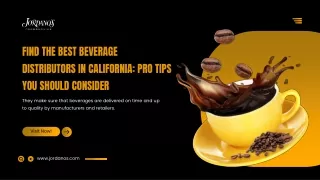 Find the Best Beverage Distributors In California Pro Tips You Should Consider