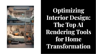 optimizing-interior-design-the-top-ai-rendering-tools-for-home-transformation