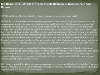 bill hionas says gold and silver are highly desirable as inv