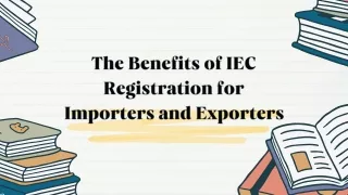 The Benefits of IEC Registration for Importers and Exporters