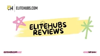 EliteHubs Unveiled A Comprehensive Review of Features, Performance, and Value