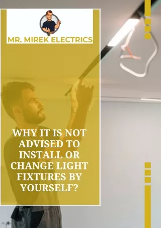 Why It is Not Advised to Install or Change Light Fixtures by Yourself