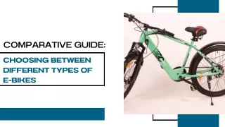 Comparative Guide: Choosing Between Different Types of E-Bikes