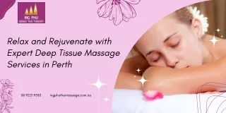 Relax and Rejuvenate with Expert Deep Tissue Massage Services in Perth