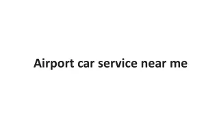 Airport car service near me