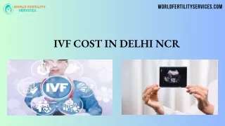 Affordable IVF Cost and Packages in Delhi NCR - World Fertility Services