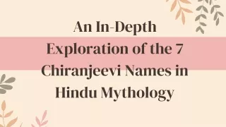 An In-Depth Exploration of the 7 Chiranjeevi Names in Hindu Mythology