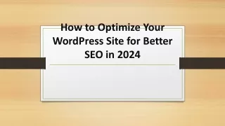 How to Optimize Your WordPress Site for Better SEO in 2024