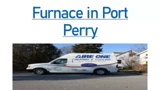 Furnace in Port Perry, ON