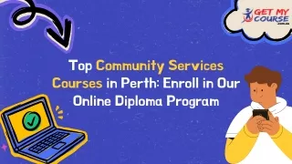 Top Community Services Courses in Perth Enroll in Our Online Diploma Program