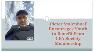 Pieter Stalenhoef Encourages Youth to Benefit from CFA Society Membership