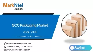 GCC Packaging Market Research Report Forecast (2024-2030)