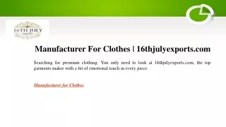 Manufacturer For Clothes   16thjulyexports.com