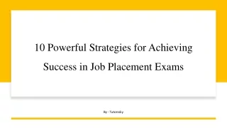 10 Powerful Strategies for Achieving Success in Job Placement Exams