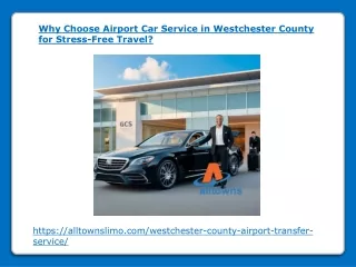 Why Choose Airport Car Service in Westchester County for Stress-Free Travel