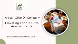 Artisan Olive Oil Company Elevating Foodie Gifts Across the UK