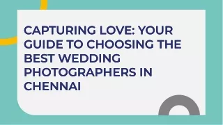 Tips for choosing top wedding photographers in Chennai