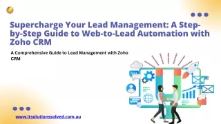 Supercharge Your Lead Management A Step-by-Step Guide to Web-to-Lead Automation with Zoho CRM