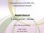 Enhancements in IPARS CO2 
Compositional Module