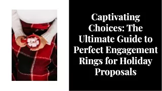 Exploring Vintage Styles of Perfect Engagement Rings for Holiday Proposals