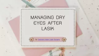 Managing Dry Eyes After LASIK