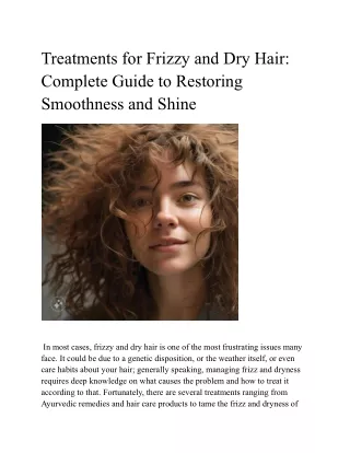 Treatments for Frizzy and Dry Hair: Complete Guide to Restoring Smoothness and S