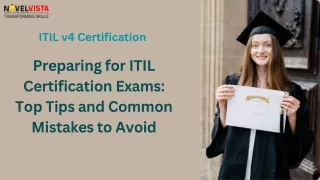 Preparing for ITIL Certification Exams: Top Tips and Common Mistakes to Avoid