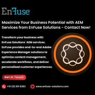 Maximize Your Business Potential with AEM Services from EnFuse Solutions