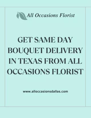 Get Same Day Bouquet Delivery in Texas from All Occasions Florist