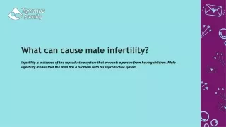 What can cause male infertility