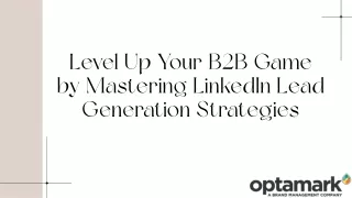 Level Up Your B2B Game by Mastering LinkedIn Lead Generation Strategies