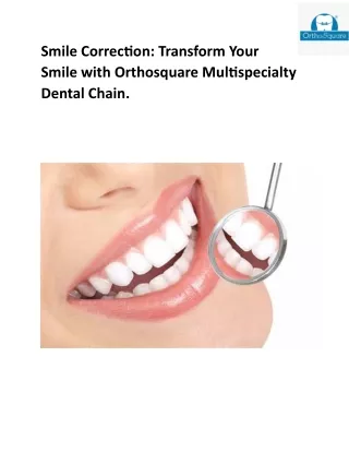 Smile Correction at Orthosquare: Expert Smile Designers