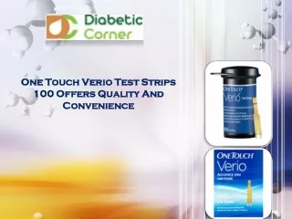 One Touch Verio Test Strips 100 Offers Quality And Convenience