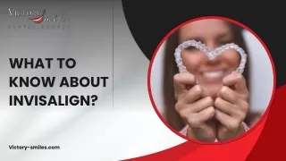 What to Know About Invisalign?