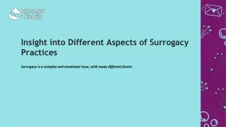 Insight into Different Aspects of Surrogacy Practices