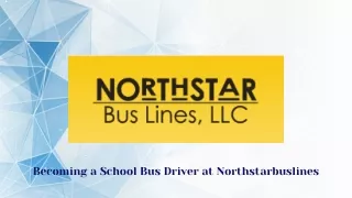 Becoming a School Bus Driver at Northstarbuslines