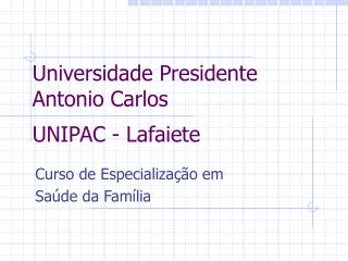 Universidade Presidente Antonio Carlos