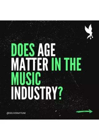 Does Age matters in music Industry