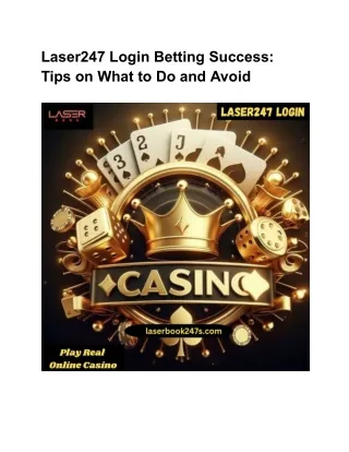 Laser247 Login Betting Success_ Tips on What to Do and Avoid